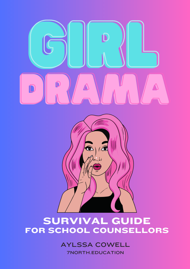 The Girl Drama Survival Guide for School Counsellors